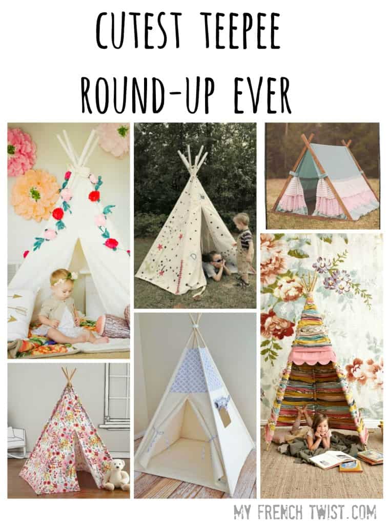 cutest teepee roundup - my french twist