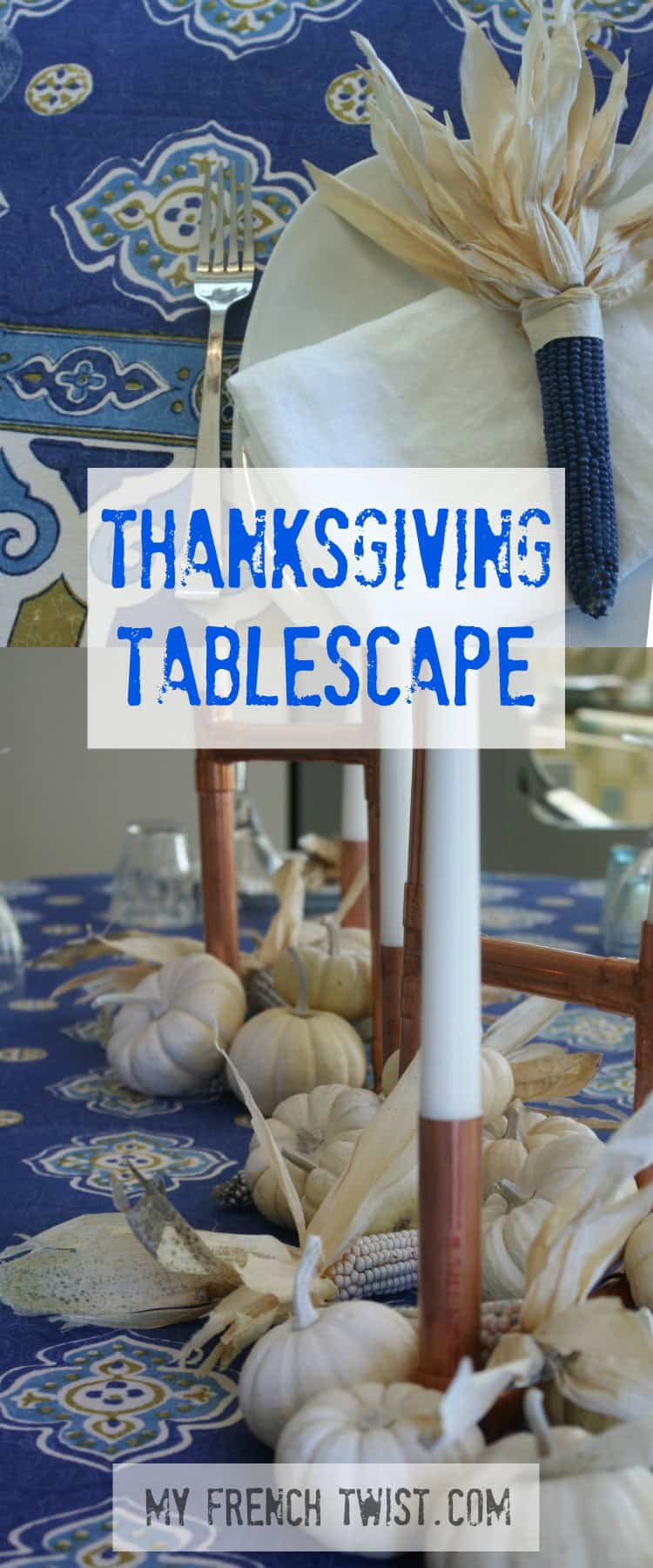 thanksgiving tablescape - myfrenchtwist.com