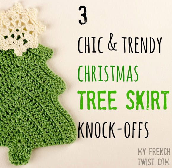 round ups tree skirt knock-offs - myfrenchtwist.com